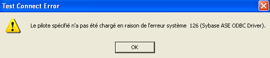 Sybase ASE ODBC Driver Erreur système 126